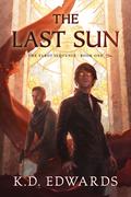 The Last Sun by K.D. Edwards