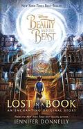 Beauty and the Beast: Lost in a Book by Jennifer Donnelly