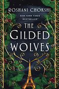 The Gilded Wolves by Roshani Chokshi
