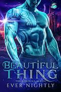 Beautiful Thing (Specimen-One #1) by Ever Nightly