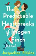 The Predictable Heartbreaks of Imogen Finch by Jacqueline Firkins
