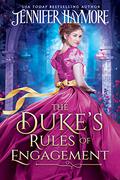 The Duke's Rules of Engagement (The Lions and the Lilies #1) by Jennifer Haymore