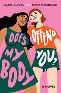 Does My Body Offend You? by Mayra Cuevas