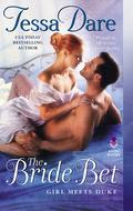The Bride Bet (Girl Meets Duke #4) by Tessa Dare