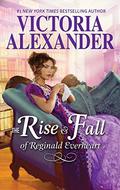 The Rise and Fall of Reginald Everheart (The Lady Travelers Guide #1.5) by Victoria Alexander