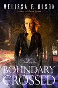 Boundary Crossed by Melissa F. Olson