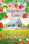 Strawberry Lane (Someday Valley #1) by Jodi Thomas