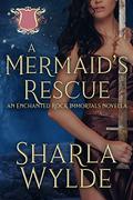 A Mermaid's Rescue by Sharla Wylde
