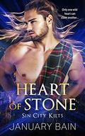 Heart of Stone (Sin City Kilts #1) by January Bain