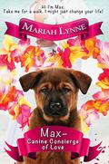 Max - Canine Concierge of Love by Mariah Lynne