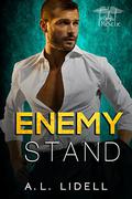 Enemy Stand by A.L. Lidell