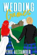Wedding Games by Evie Alexander