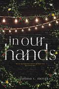 in our hands by Larissa C. Moyer