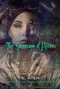 The Sovereign of Psiere by K. Aten