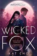 Wicked Fox (Gumiho #1) by Kat Cho