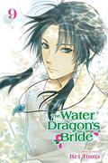 The Water Dragon’s Bride, Vol. 9 by Rei Tōma