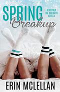 Spring Breakup (So Over the Holidays #5) by Erin McLellan