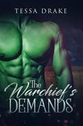 The Warchief's Demands by Tessa Drake
