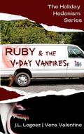 Ruby and the V-Day Vanpires by J.L. Logosz