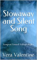 Stowaway and Silent Song by Vera Valentine