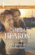 His Kind of Perfection (Taylor's Grove, Kentucky #2) by Pamela Hearon