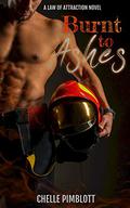 Burnt to Ashes by Chelle Pimblott