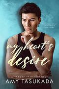 My Heart's Desire (A Yakuza Path Romance #2) by Amy Tasukada