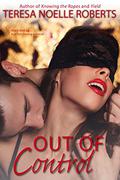 Out of Control by Teresa Noelle Roberts