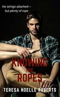 Knowing the Ropes by Teresa Noelle Roberts