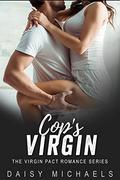 Cop's Virgin (The Virgin Pact - Book #11) by Daisy Michaels