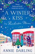 A Winter Kiss on Rochester Mews (Lonely Hearts Bookshop #4) by Annie Darling