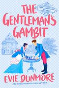 The Gentleman's Gambit (A League of Extraordinary Women #4) by Evie Dunmore