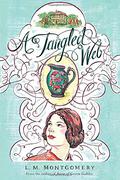 A Tangled Web by L.M. Montgomery