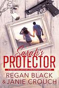 Sarah's Protector by Janie Crouch, Regan Black