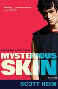 Mysterious Skin by Scott Heim