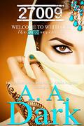 27009 (Welcome to Whitlock #2) by A. A. Dark