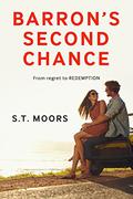 Barron's Second Chance by S.T. Moors
