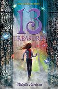 13 Treasures (Thirteen Treasures #1) by Michelle Harrison