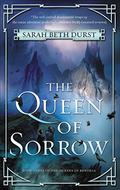The Queen of Sorrow (The Queens of Renthia #3) by Sarah Beth Durst