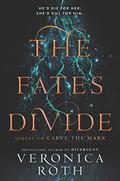The Fates Divide (Carve the Mark #2) by Veronica Roth