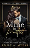 Mine to Protect (Blood and Bourbon #1) by Emily A. Myers