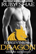 Forgiving the Dragon (Winged Mountain #3) by Ruby Shae