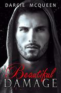 Beautiful Damage (Vows & Vendettas #3) by Darcie McQueen