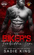 The Biker's Forbidden Love by Sadie King