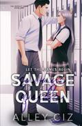 Savage Queen: Illustrated Special Edition by Alley Ciz