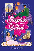Sleepless in Dubai by Sajni Patel