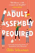 Adult Assembly Required (The Bookish Life of Nina Hill #2) by Abbi Waxman