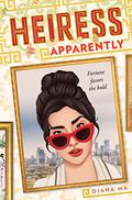 Heiress Apparently (Daughters of the Dynasty #1) by Diana Ma