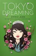 Tokyo Dreaming (Tokyo Ever After #2) by Emiko Jean