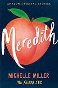 Meredith (The Fairer Sex #2) by Michelle Miller